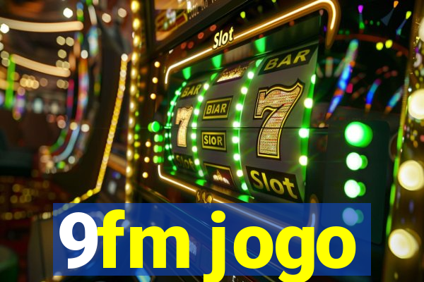 9fm jogo